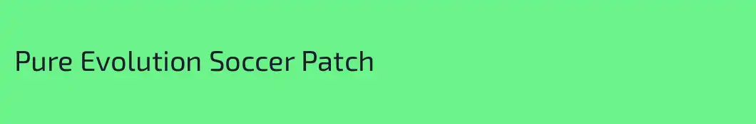 Pure Evolution Soccer Patch